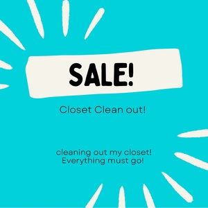 Cleaning out my closet,  everything must go!
